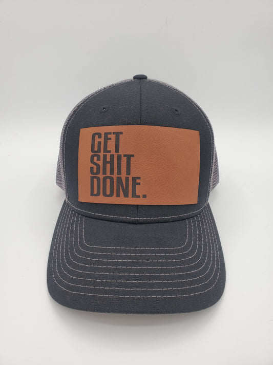"GET SHIT DONE" Design Trucker Hat (Charcoal Mesh/ Black Fabric)